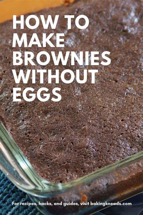 How to Make Brownies Without Eggs (And the Purpose of Eggs ...