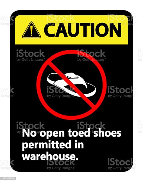 Caution No Open Toed Shoes Sign On White Background Stock Illustration