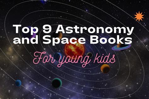 Top 9 Astronomy And Space Books For Young Kids In 2021 Book Club Chat