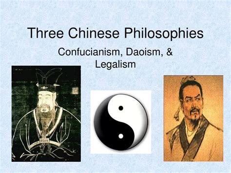 Ppt Three Chinese Philosophies Powerpoint Presentation Free Download