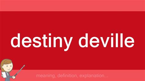 Destiny Deville Youtube