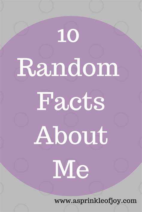 Ten Random Facts About Me A Sprinkle Of Joy
