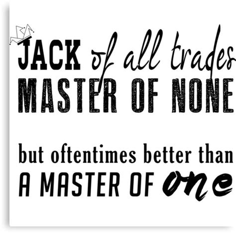 Jack Of All Trades Master Of None Full Quote Shortquotescc