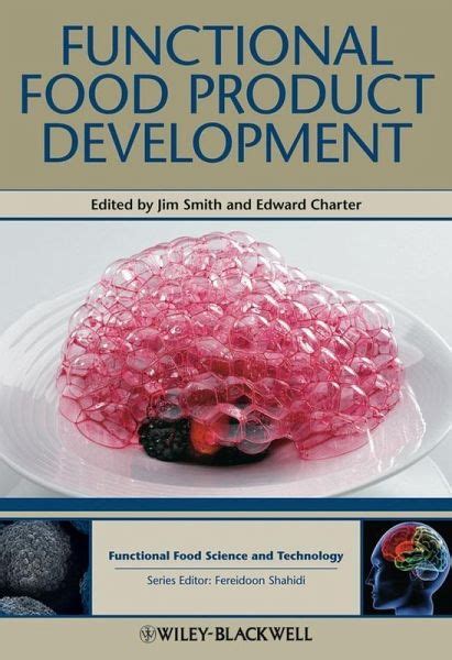 Food may provide protein for muscle repair, carbohydrates for energy or vitamins and minerals for cell function. Functional Food Product Development (eBook, ePUB) - buecher.de