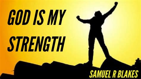 God Is My Strength” Youtube