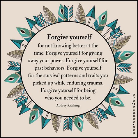 Forgive Yourself For Not Knowing Better At The Time Tiny