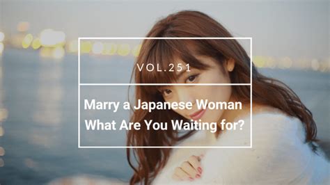 Marry A Japanese Woman What Are You Waiting For Tjmbz