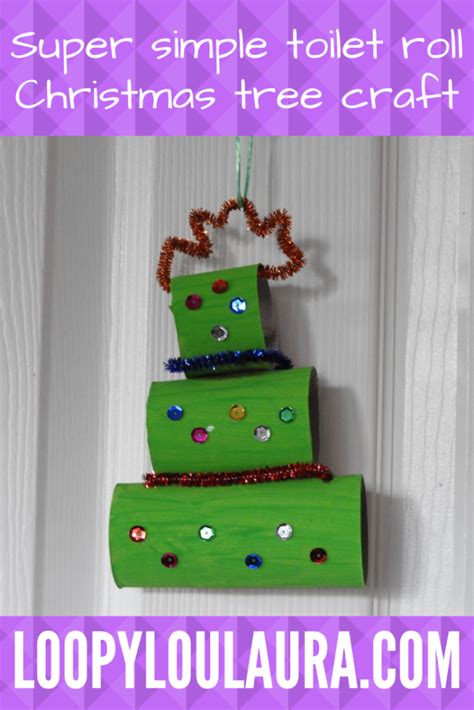 Super Simple Toilet Roll Christmas Tree Craft Loopyloulaura