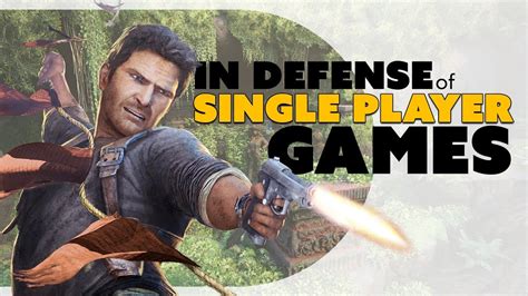 In Defense Of Single Player Games Youtube