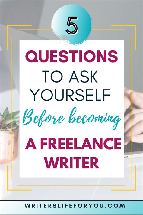 5 Questions To Ask Yourself Before Becoming A Freelance Writer