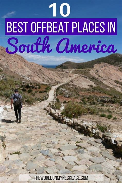 Best Off The Beaten Path South America Highlights Artofit