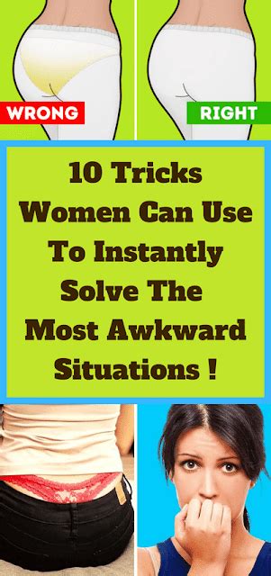 10 Tricks Women Can Use To Instantly Solve The Most Awkward Situations