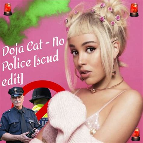 Stream Doja Cat No Police Scud Edit By Scud Listen Online For