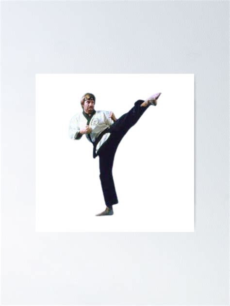 Chuck Norris Karate Kick Poster For Sale By Truurbanapparel Redbubble