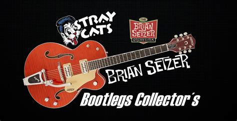 Stray Cats And Brian Setzer Bootlegs Collector´s Archive