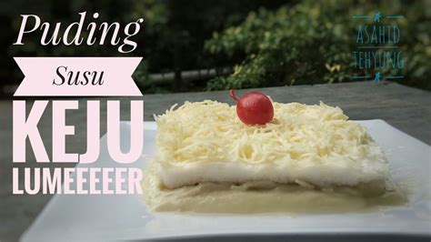 Selamat mencoba dan semoga bermanfaat. Resep Puding Susu Keju Lumer - YouTube