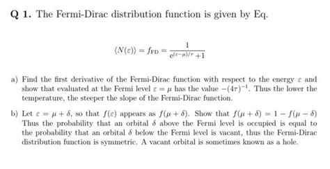 Solved Q The Fermi Dirac Distribution Function Is Given Chegg Com