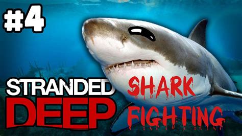 Stranded Deep Gameplay Shark Fighting Youtube