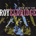 JazzProfiles: Roy Eldridge - "Swingin' on the Town"