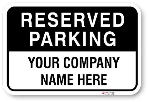 Custom Reserved Parking Sign Your Company Name