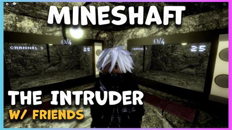 Surviving The Intruder In Roblox Mineshaft Playthrough Youtube