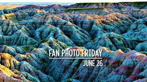 Fan Photo Friday June 26 2020 Black Hills And Badlands South Dakota