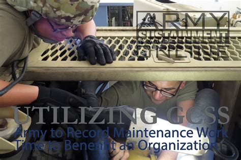Utilizing Gcss Army To Record Maintenance Work Time To Benefit An