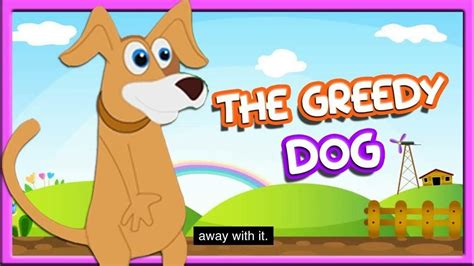 The Greedy Dog Moral Story In English Small Moral Story For Kids