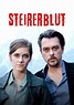 Steirerblut - Stream: Jetzt Film online finden und anschauen