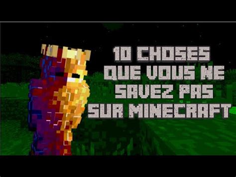 Choses Que Vous Ne Savez Pas Sur Minecraft Youtube