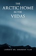 The Arctic Home in the Vedas by Bal Gangadhar Tilak, Paperback | Barnes ...