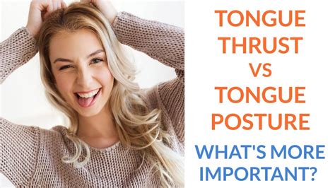 tongue thrust vs tongue posture what s most important youtube