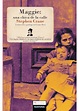 Un libro al día: Stephen Crane: Maggie: una chica de la calle