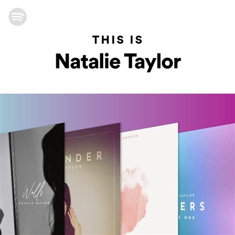 This Is Natalie Taylor Spotify Playlist