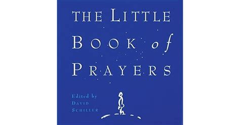 The Little Book Of Prayers By David Schiller