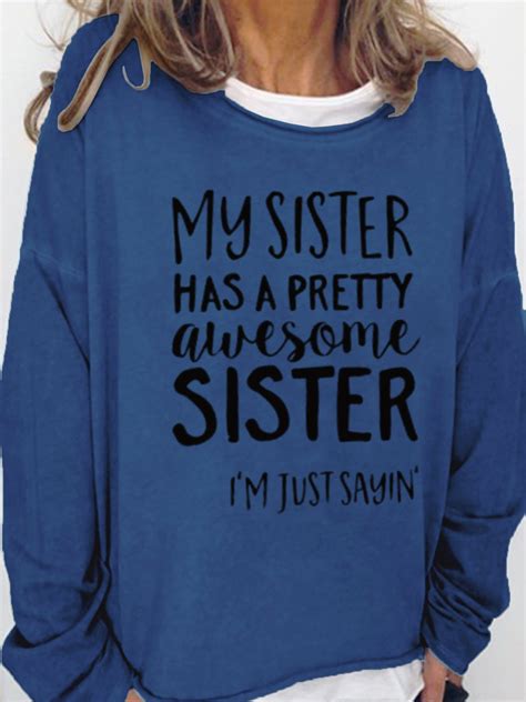 Womens My Sister Has A Pretty Awesome Sister Sweatshirt Lilicloth