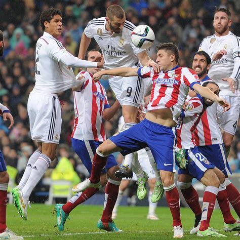 Atletico Madrid Vs Real Madrid Complete Positional Breakdown Of Liga Derby News Scores