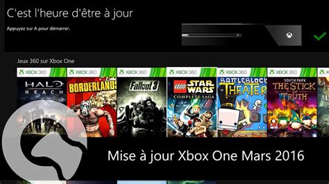 Mise à Jour Xbox One Découverte Achat Des Jeux Xbox 360 Sur Xbox