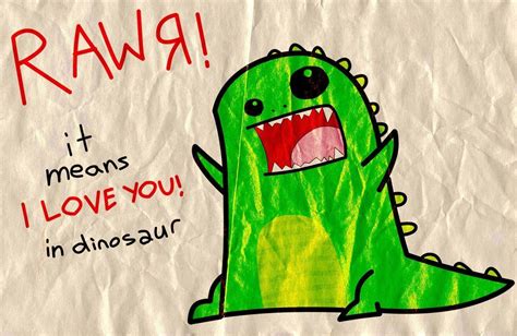 Rawr Means I Love You In Dinosaur A Cute Valentine For Geeky Couples Somebody To Love