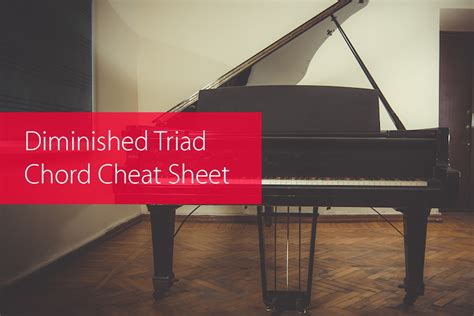 Week 4 Diminished Triad Chord Cheat Sheet Hear And Play Music