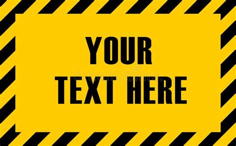 Custom Text Yellow Warning Sign With Striped Border Black And Yellow