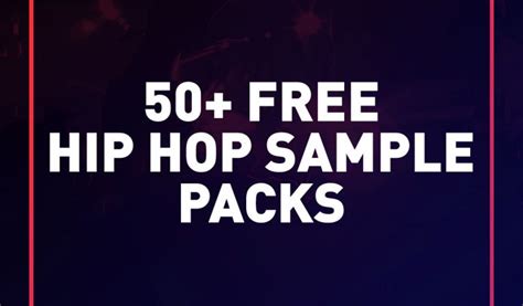 50 Free Hip Hop Sample Packs 2021 Free Beats And Samples