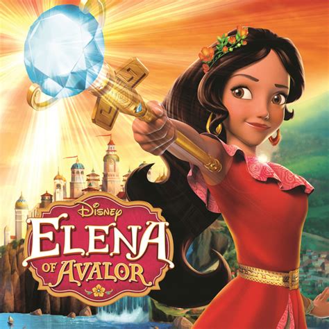 Elena Of Avalor Album By Cast Elena Of Avalor Spotify