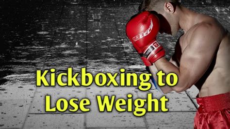 Kickboxing To Lose Weight Youtube