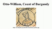 Otto-William, Count of Burgundy - YouTube