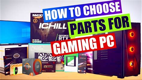 How To Choose Parts For Your First Gaming Pc Beginner Guide To