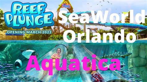 Seaworlds Aquatica Orlando To Get Refresh For Spring 2022 Adds New