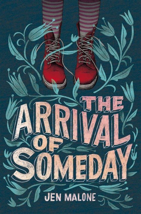 The Arrival Of Someday By Jen Malone Ya Book Covers Book Cover Art