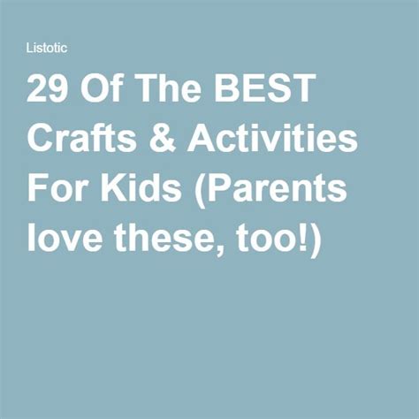 29 Of The Best Crafts For Kids To Make Projects For Boys And Girls