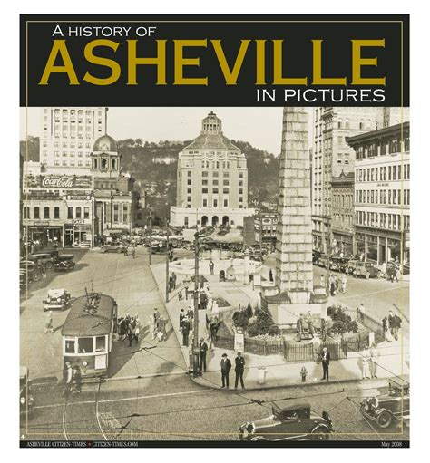 A History of Asheville In Pictures by Stacey - Issuu